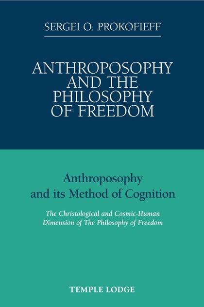 Cover image for Anthroposophy and the Philosophy of Freedom, isbn: 9781906999025