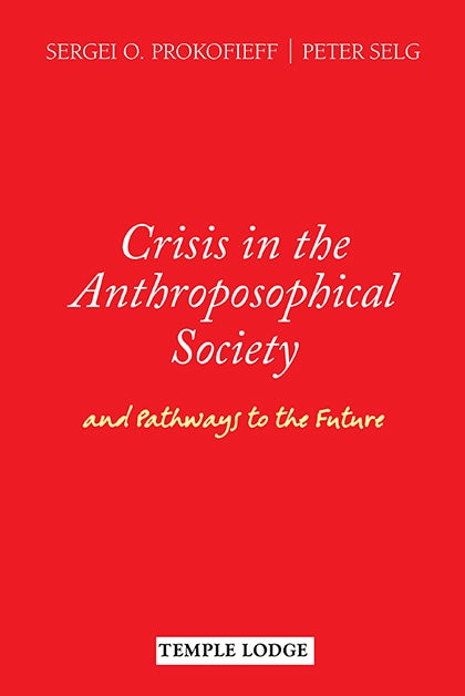 Cover image for Crisis in the Anthroposophical Society, isbn: 9781906999438