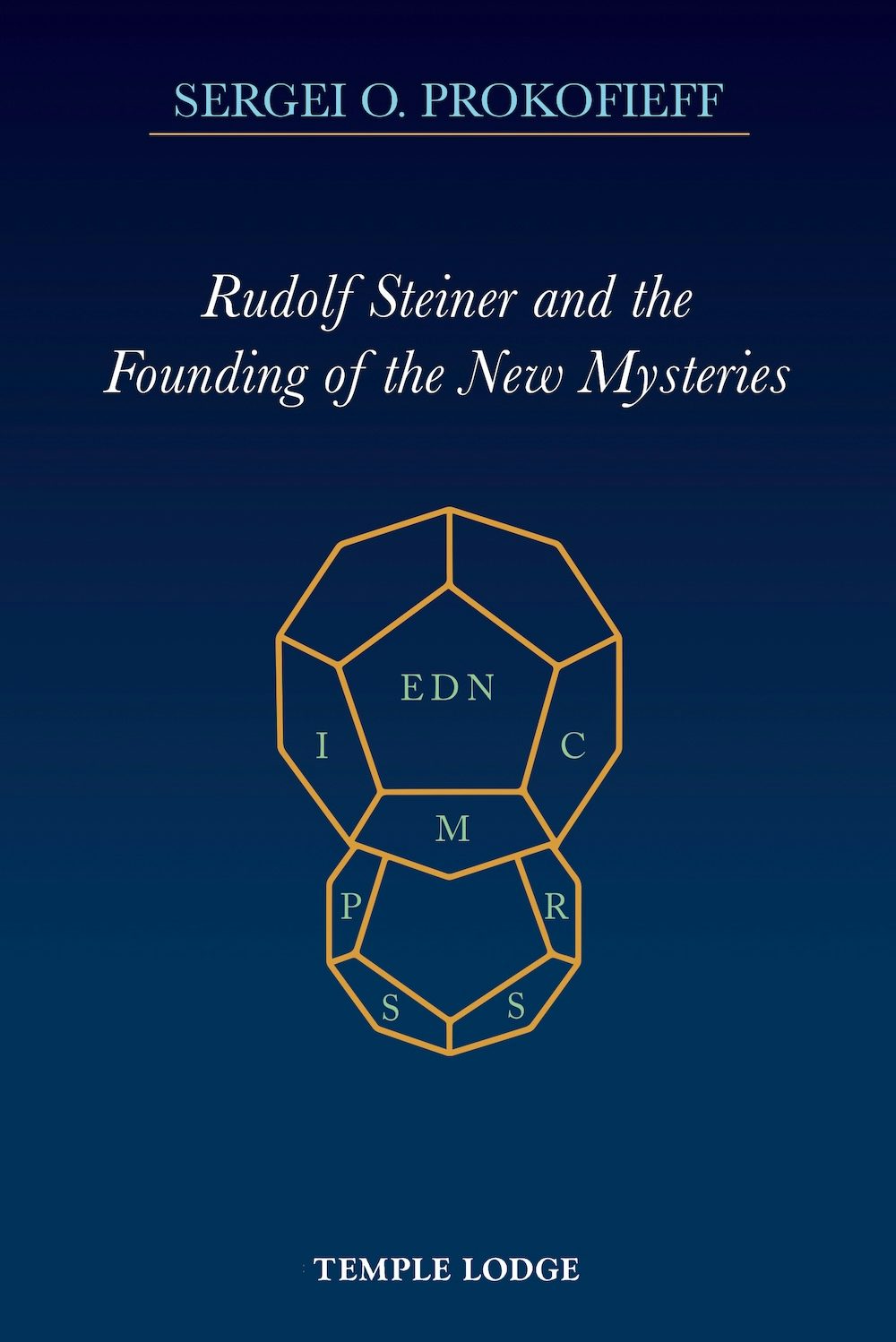 Cover image for Rudolf Steiner and the Founding of the New Mysteries, isbn: 9781912230044