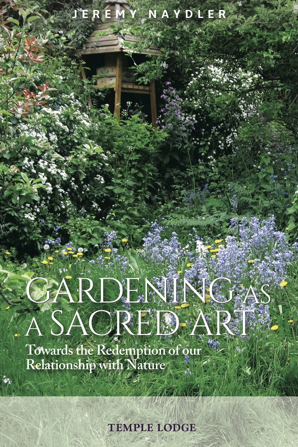 Cover image for Gardening as a Sacred Art, isbn: 9781912230778