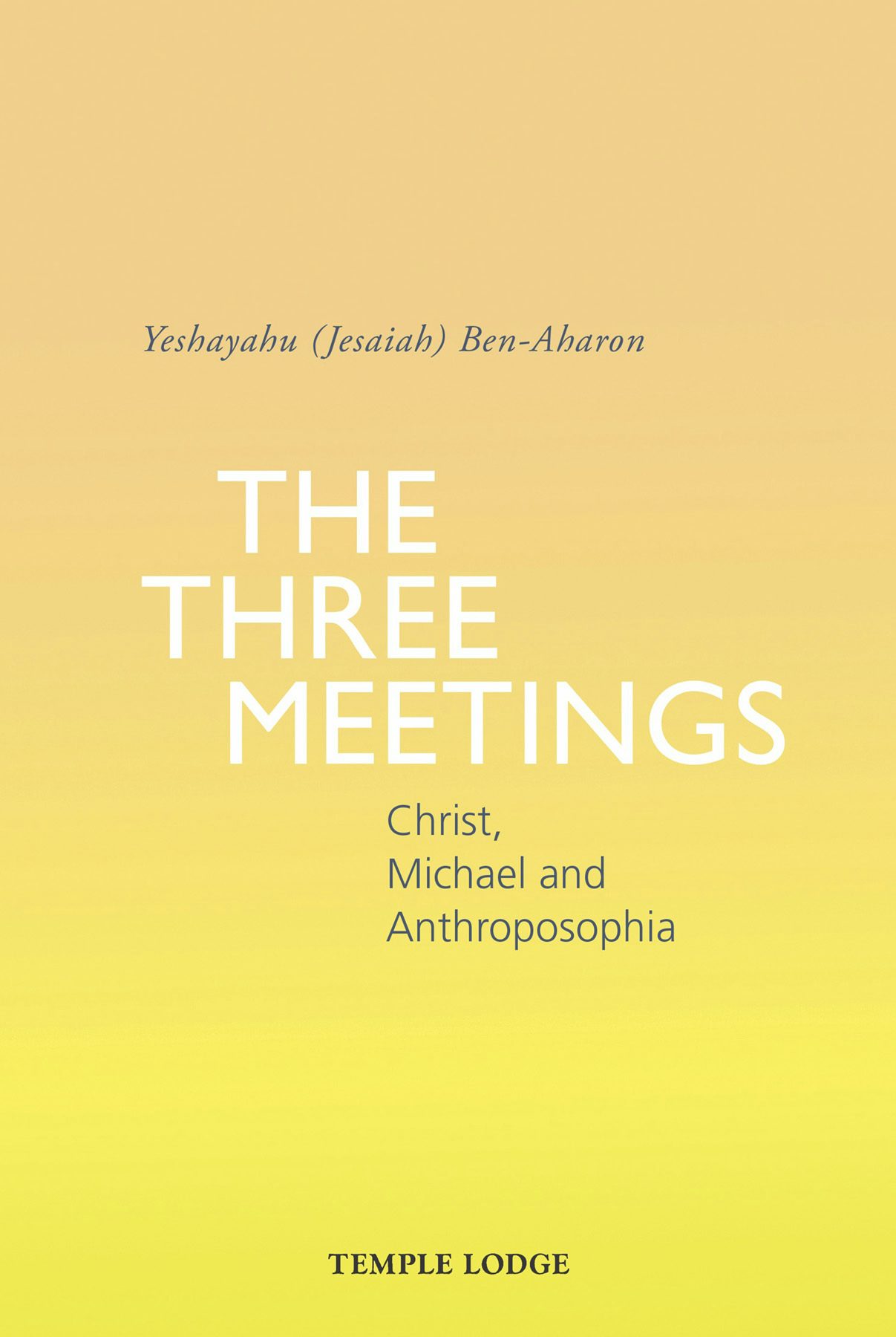 Cover image for The Three Meetings, isbn: 9781912230914