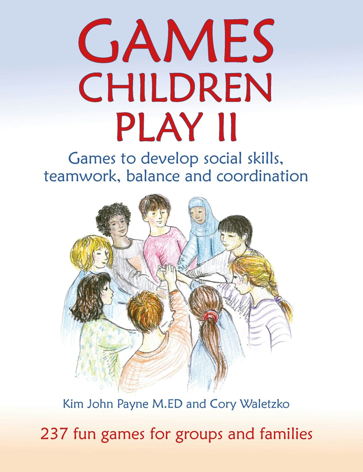 Cover image for Games Children Play II, isbn: 9781912480524