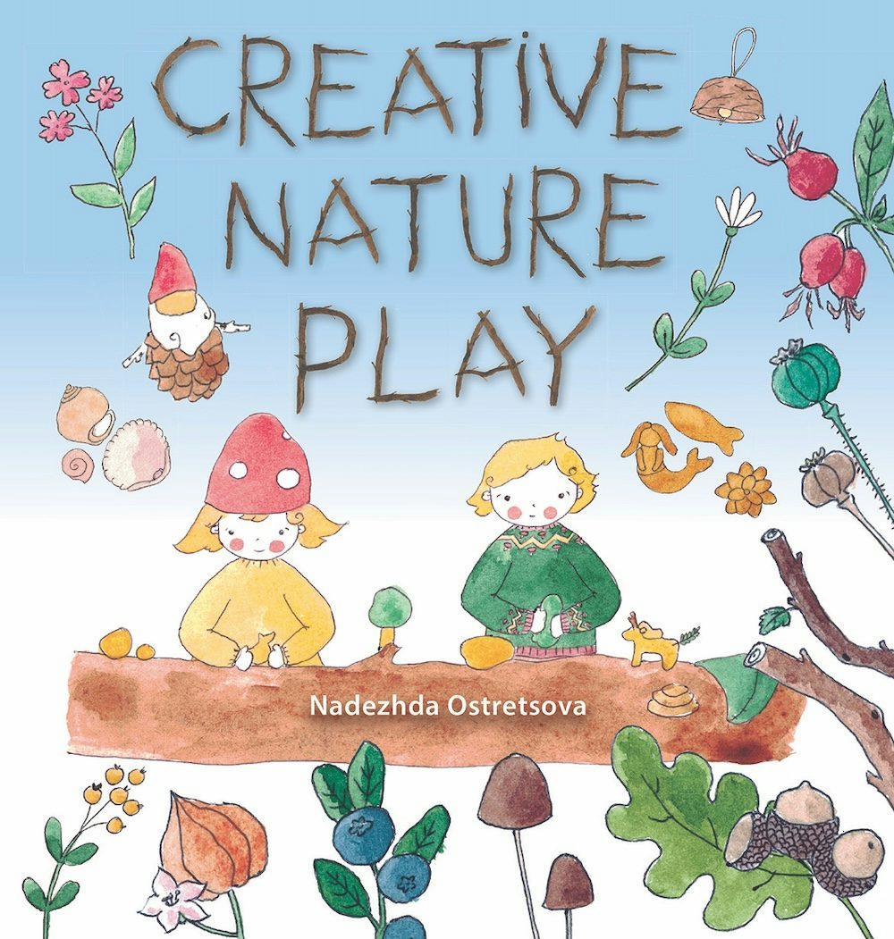 Cover image for Creative Nature Play, isbn: 9781912480845