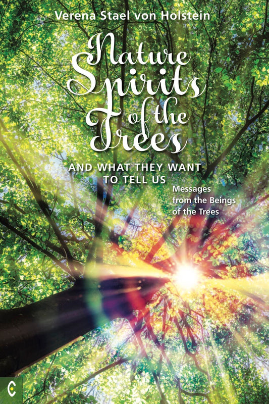 Cover image for Nature Spirits of the Trees and What They Want to Tell Us, isbn: 9781912992096