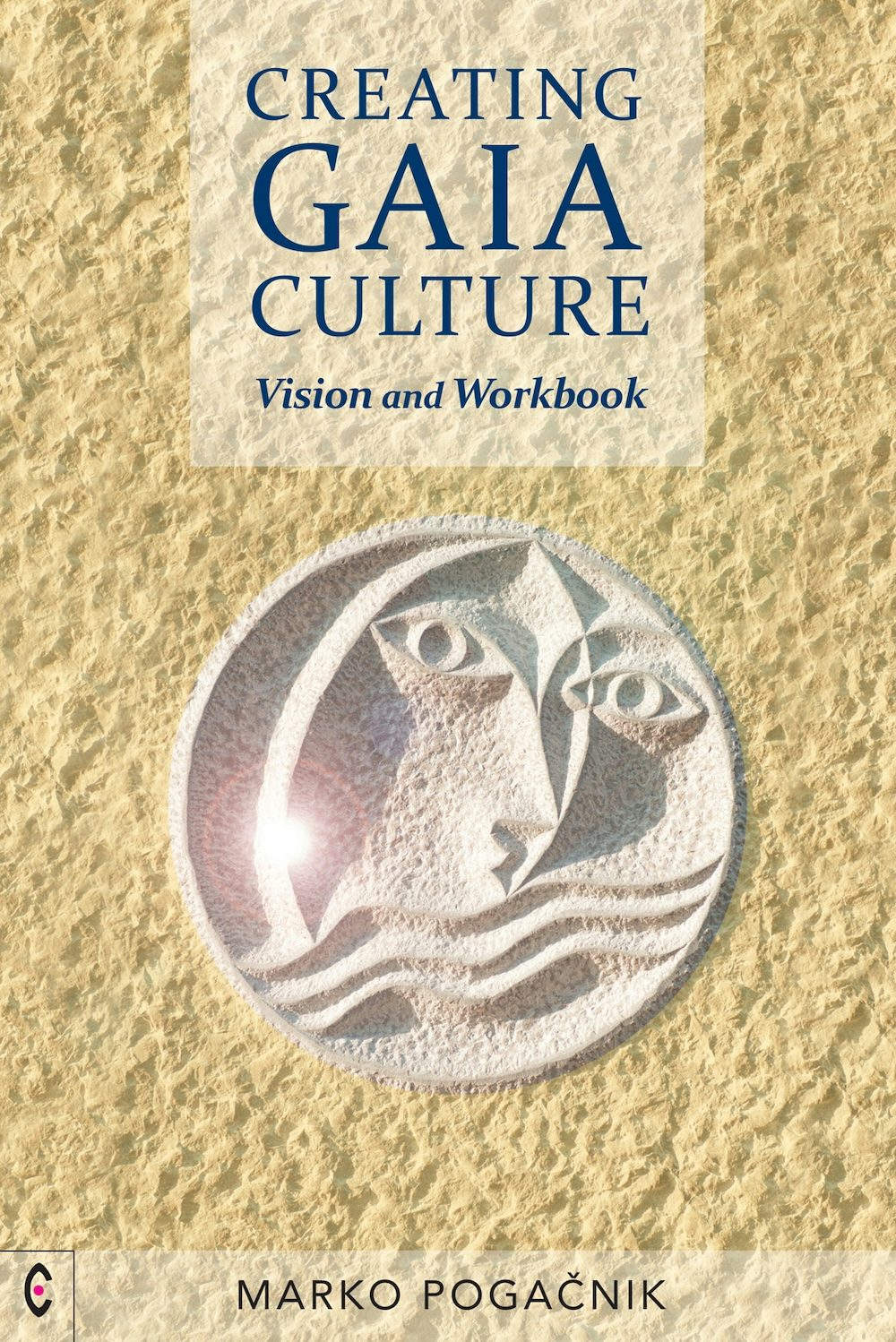 Cover image for Creating Gaia Culture, isbn: 9781912992324