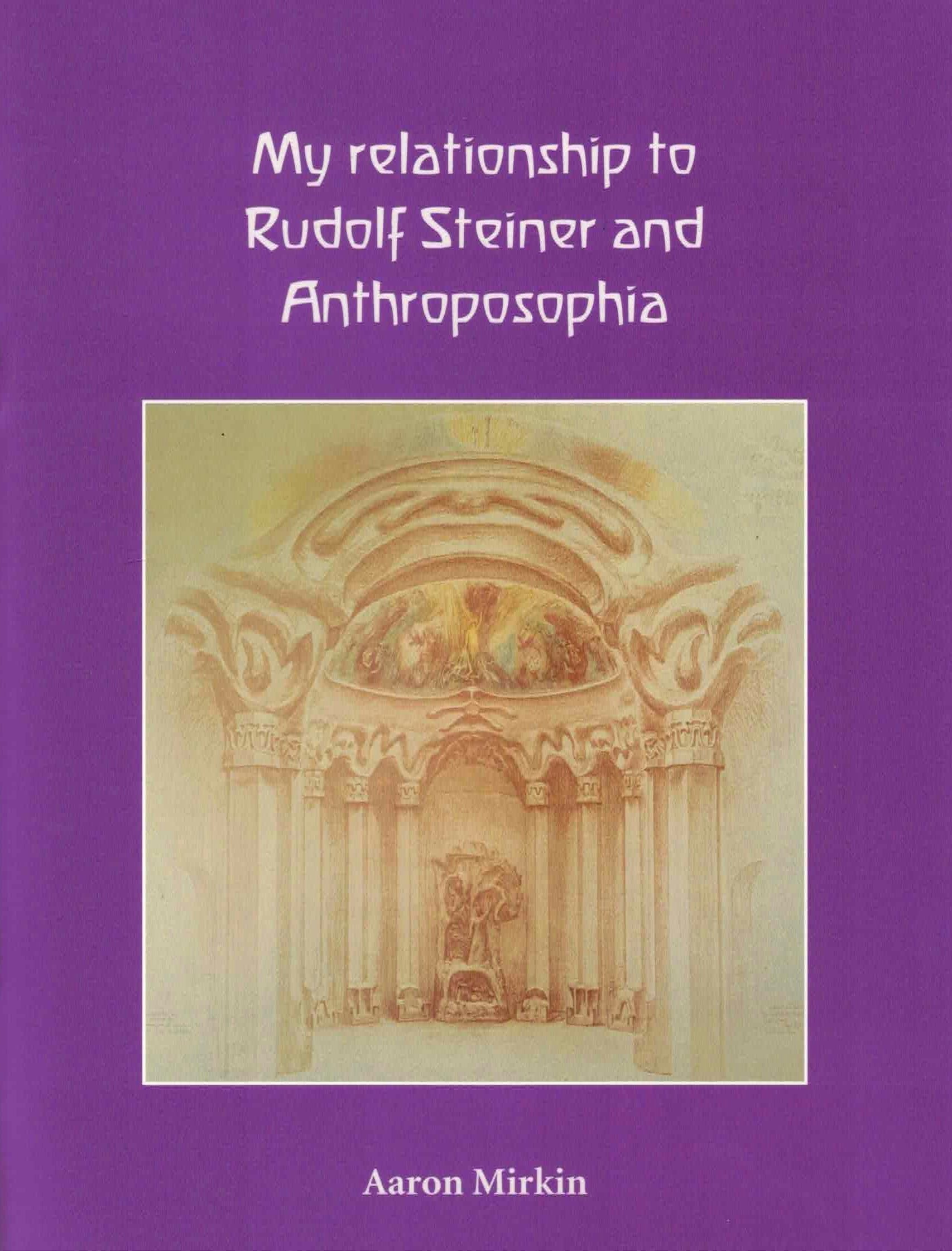 Cover image for My relationship to Rudolf Steiner and Anthroposophia, isbn: 9781915416070