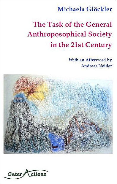 Cover image for The Task of the General Anthroposophical Society in the 21st Century, isbn: 9781915594013