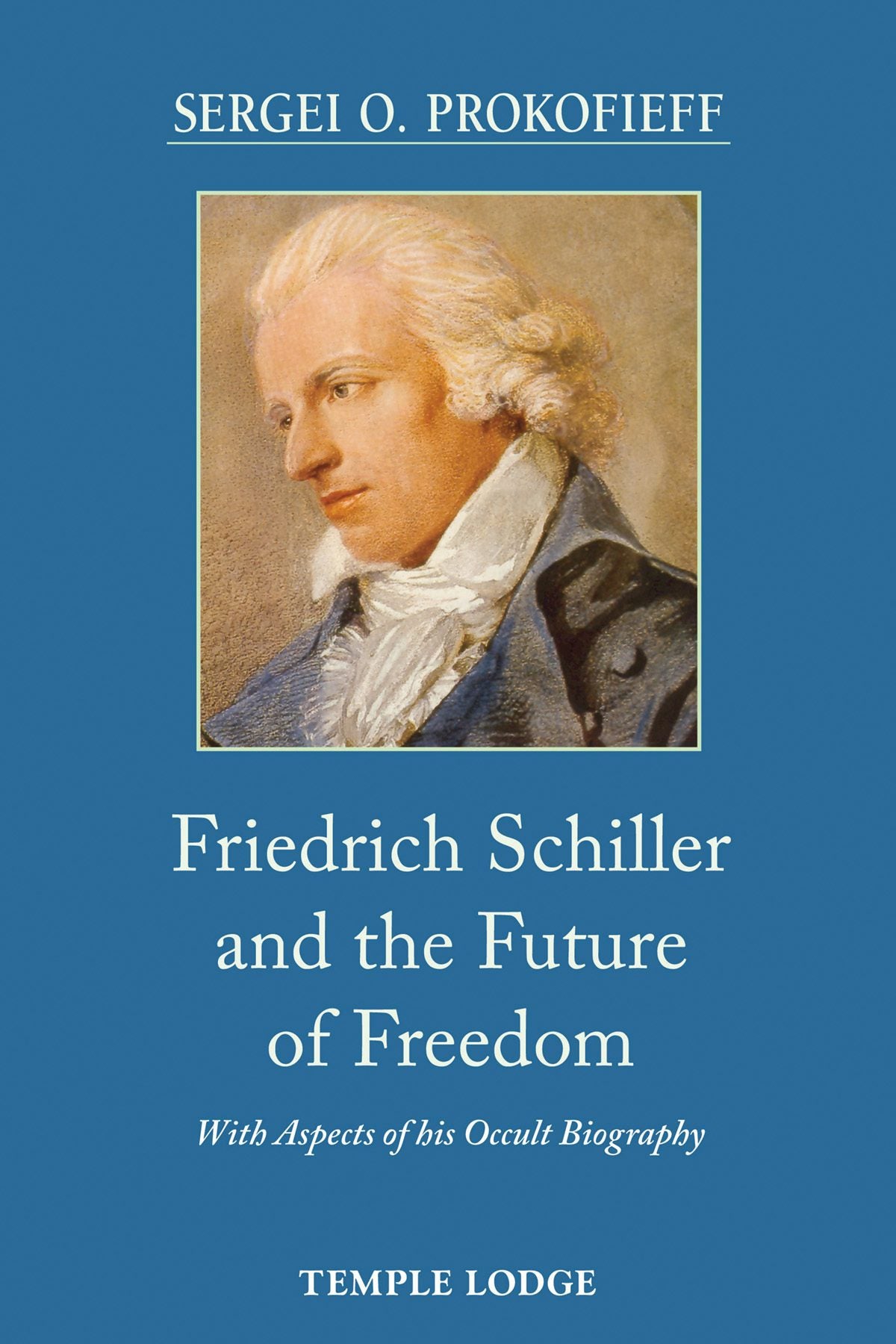 Cover image for Friedrich Schiller and the Future of Freedom, isbn: 9781915776044