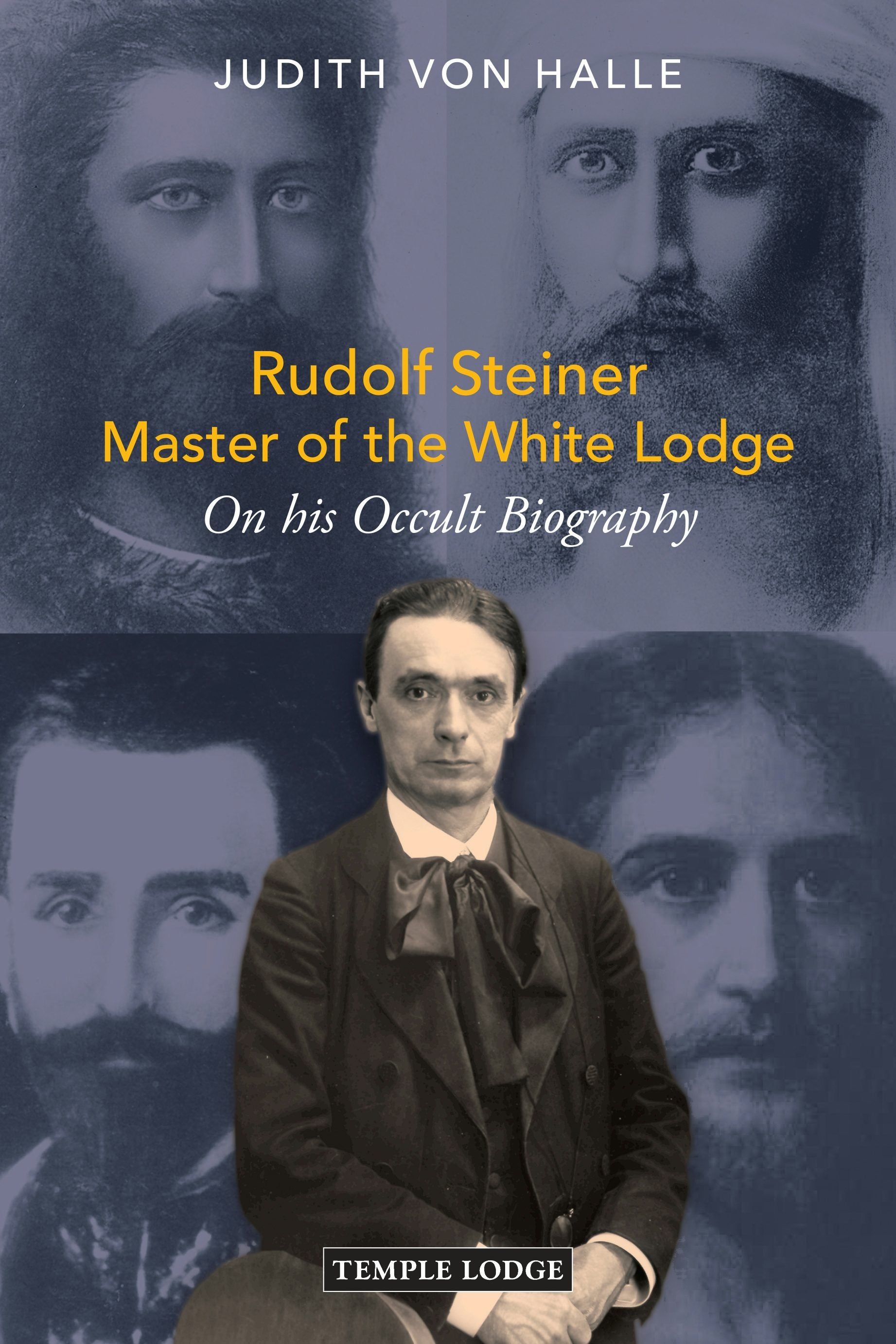 Cover image for Rudolf Steiner, Master of the White Lodge, isbn: 9781915776389