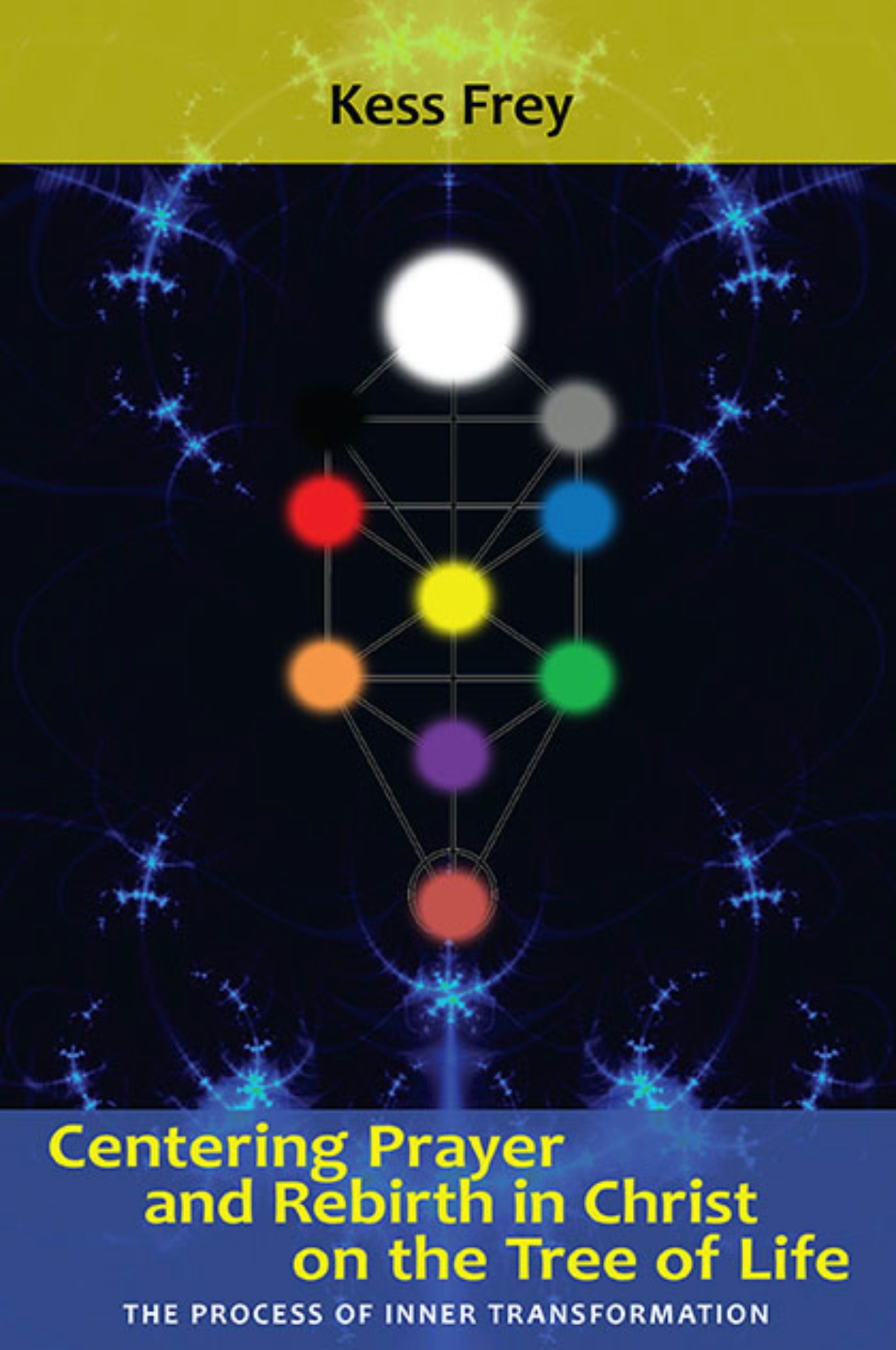 Cover image for Centering Prayer and Rebirth in Christ on the Tree of Life, isbn: 9781938685057