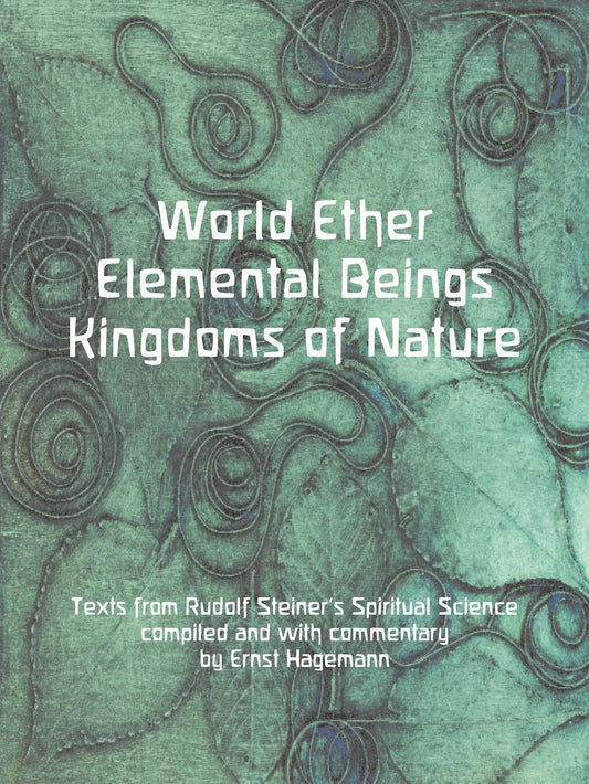 Cover image for World Ether, Elemental Beings, Kingdoms of Nature, isbn: 9781957569031