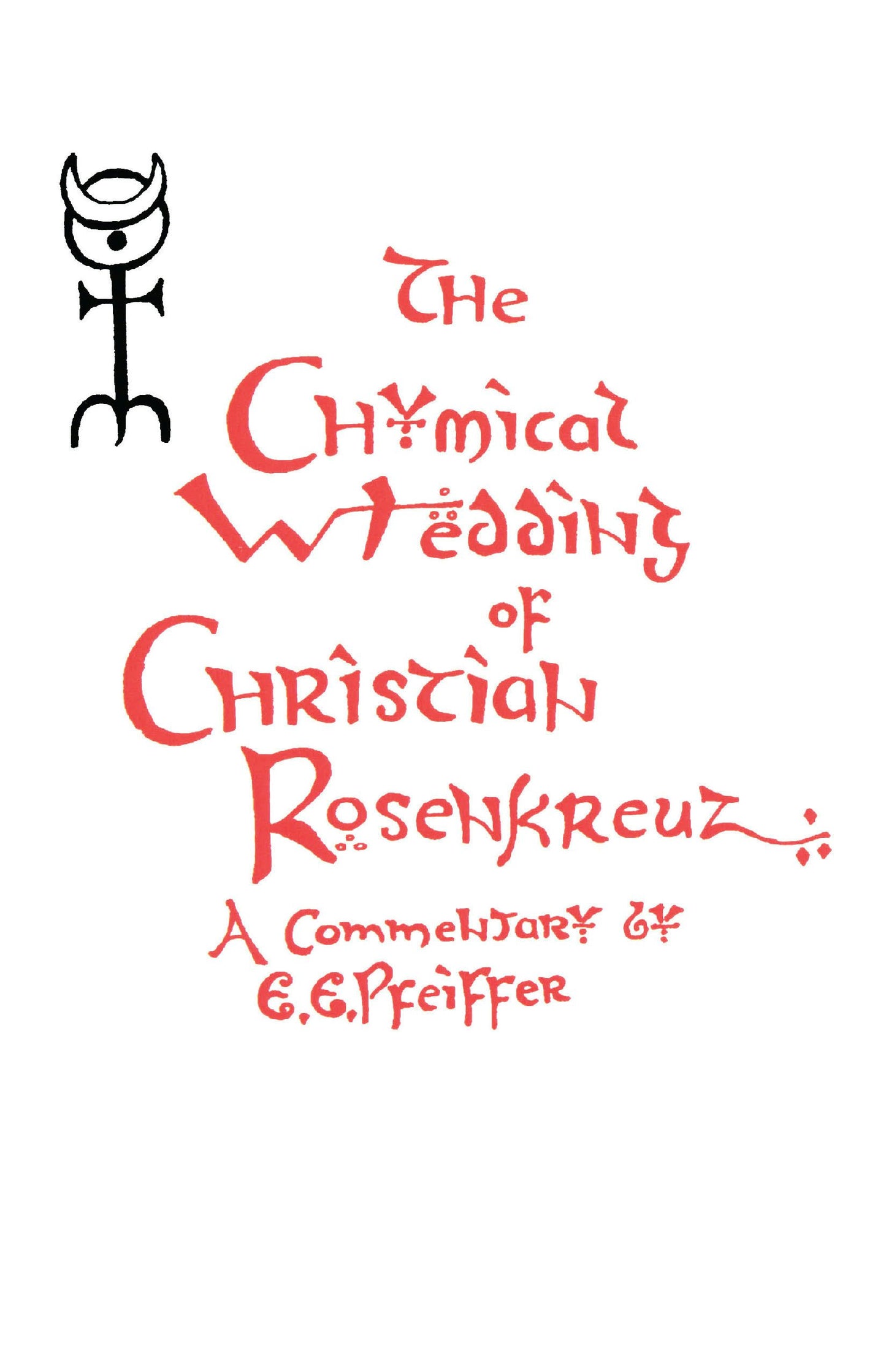 Cover image for The Chymical Wedding of Christian Rosenkreutz, isbn: 9781957569055