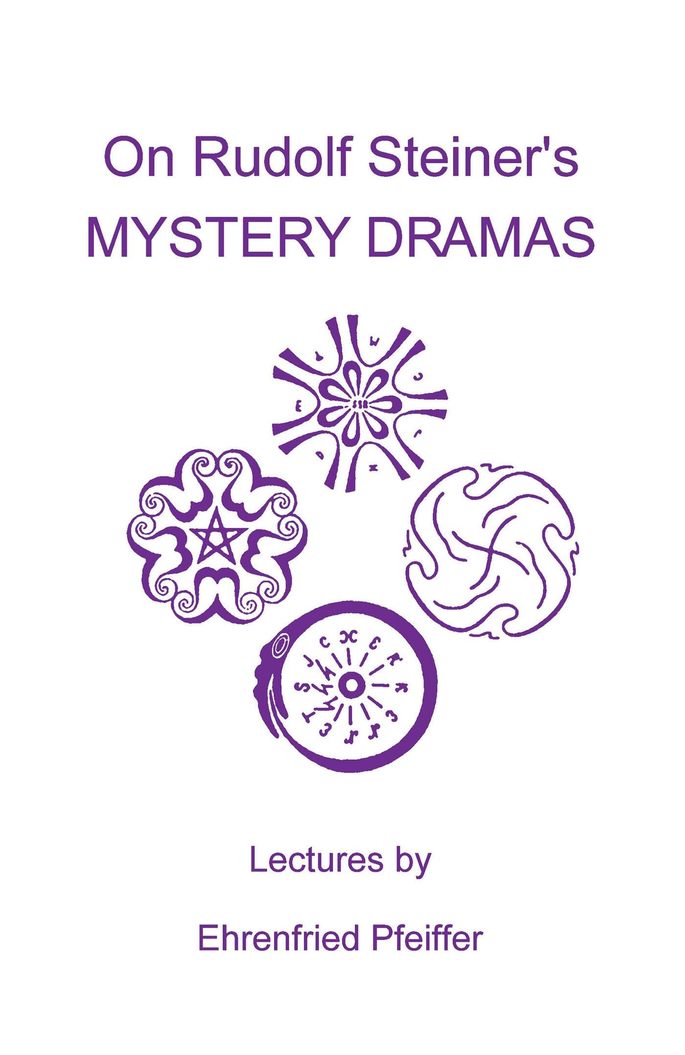 Cover image for On Rudolf Steiner's Mystery Dramas, isbn: 9781957569369