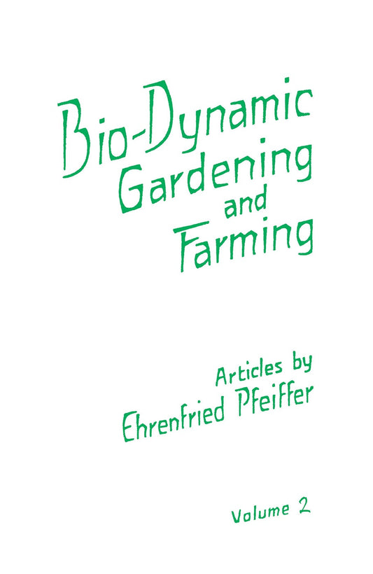 Cover image for Bio-Dynamic Gardening and Farming, isbn: 9781957569512