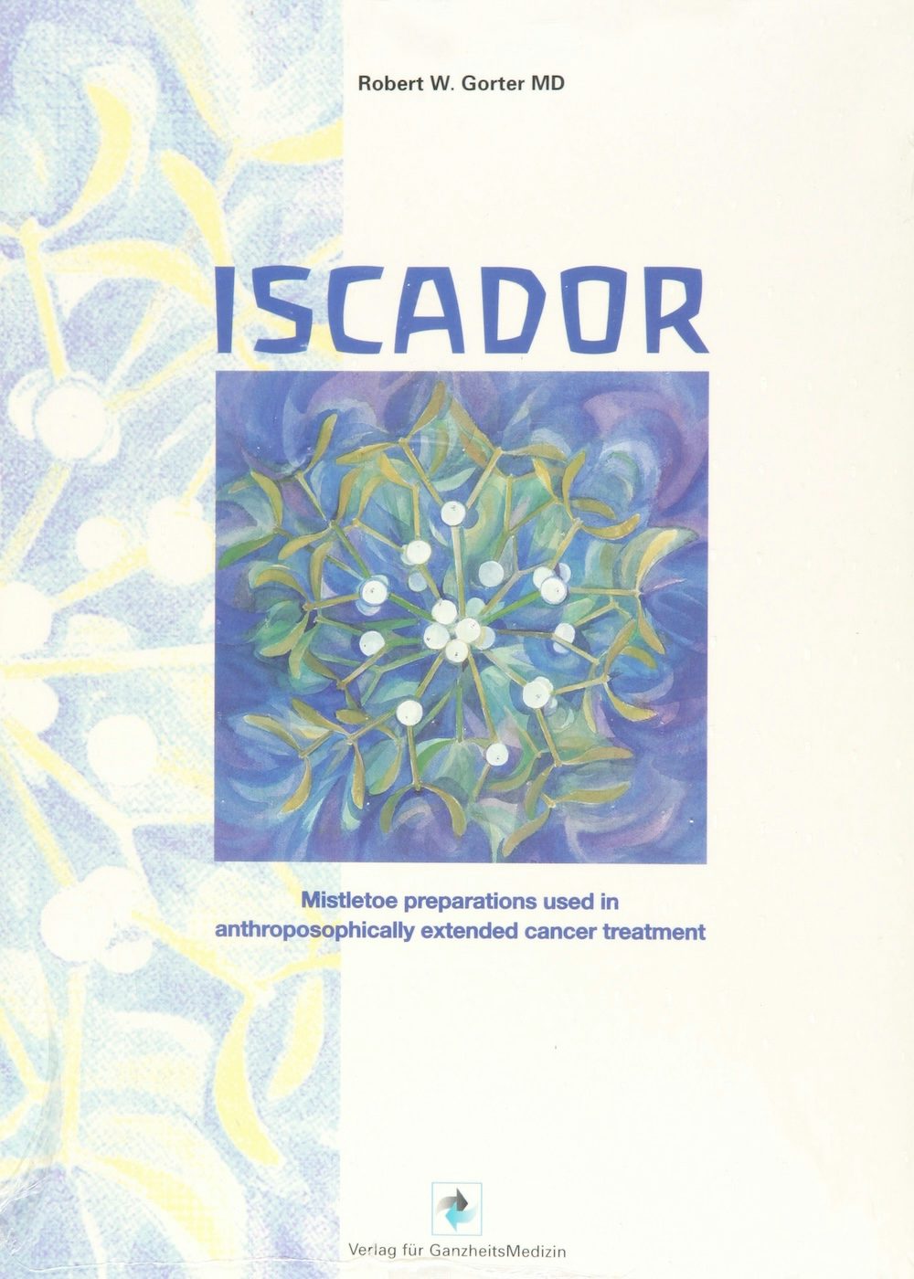 Cover image for Iscador, isbn: 9783905436020