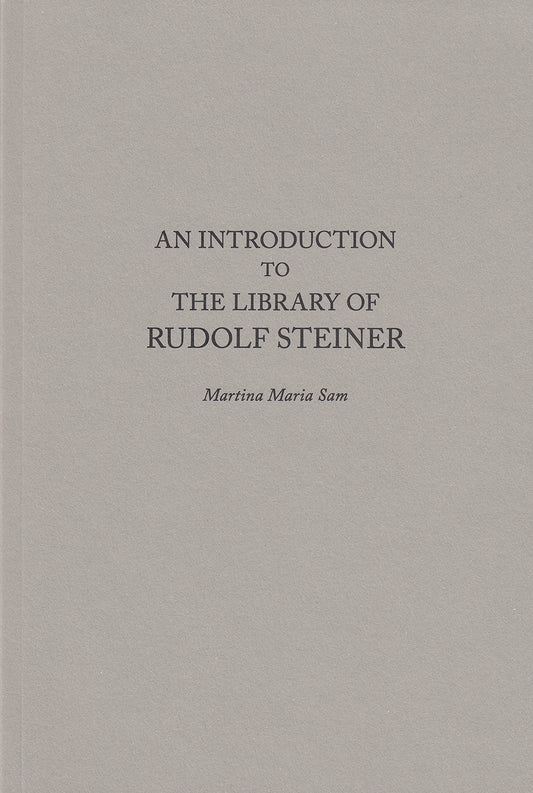 An Introduction to the Library of Rudolf Steiner